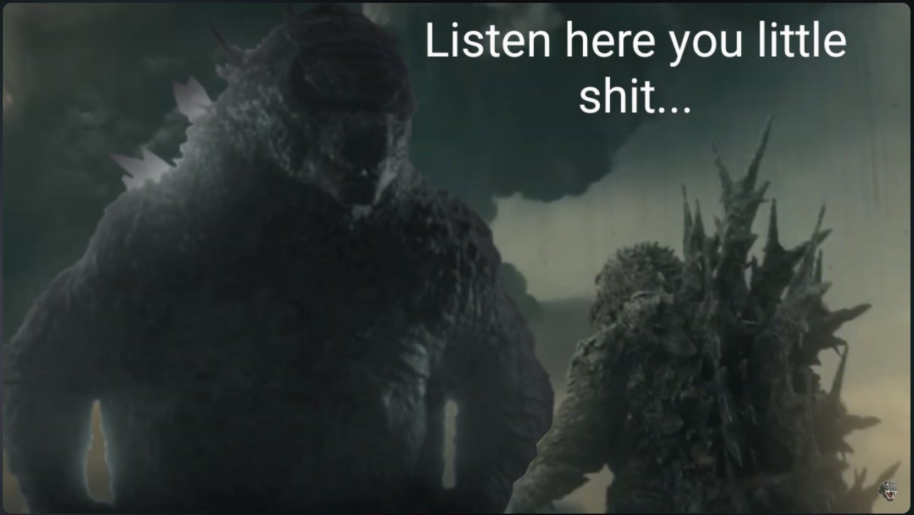 Listen here you little shit (Godzilla) Blank Meme Template