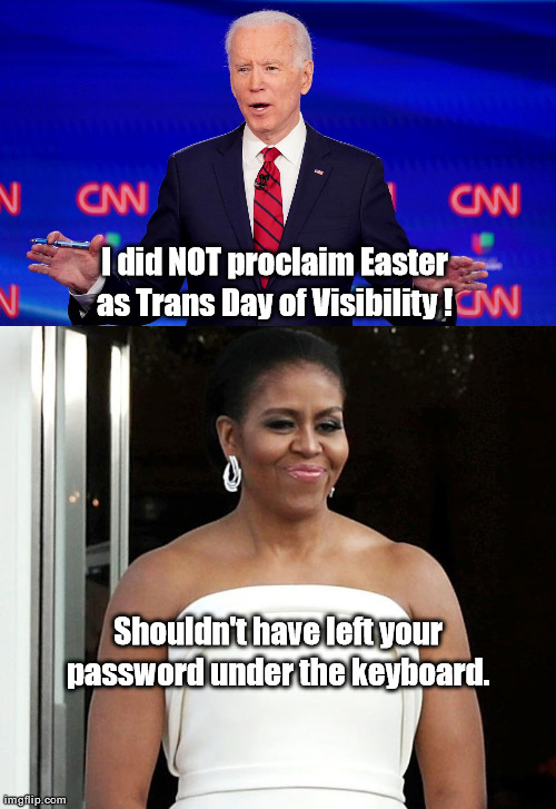 Happy Easter!! | I did NOT proclaim Easter as Trans Day of Visibility ! Shouldn't have left your password under the keyboard. | made w/ Imgflip meme maker