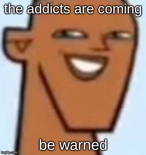 oh my God the amount of rules there were i had to scroll down to submit this image like calm down | the addicts are coming; be warned | image tagged in justin | made w/ Imgflip meme maker
