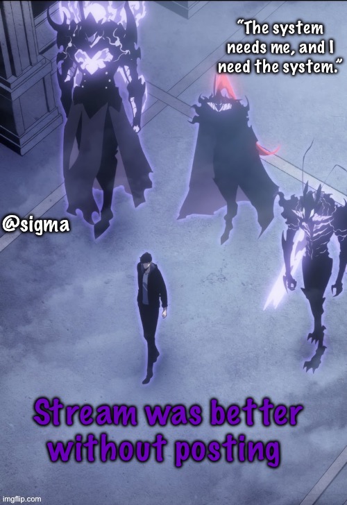 Be happs Jin woo temp | Stream was better without posting | image tagged in be happs jin woo temp | made w/ Imgflip meme maker
