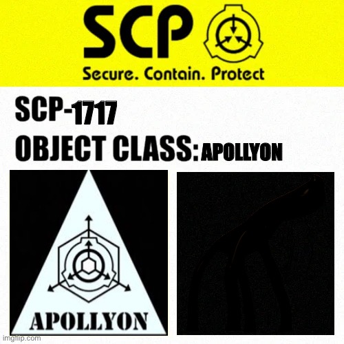 SCP-1717 Label | 1717; APOLLYON | image tagged in scp object class blank label | made w/ Imgflip meme maker