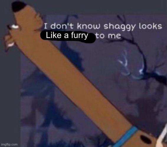 Long neck Scooby Doo | Like a furry | image tagged in long neck scooby doo | made w/ Imgflip meme maker