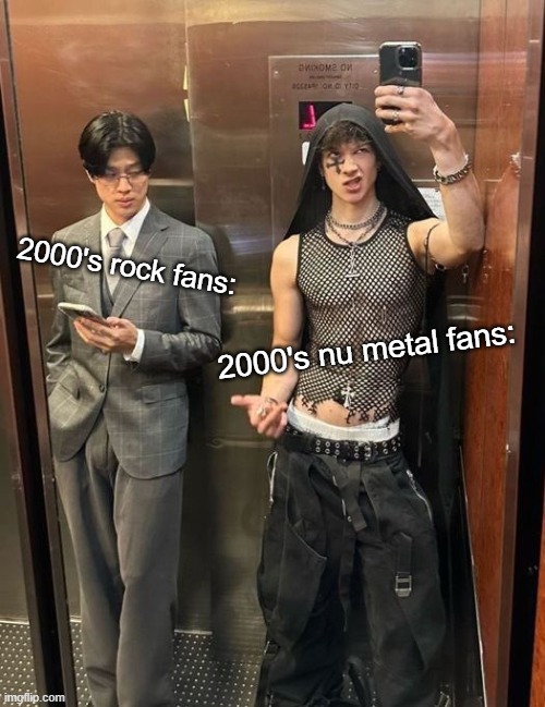 yeah lol | 2000's rock fans:; 2000's nu metal fans: | image tagged in linkin park,rock music,nu metal | made w/ Imgflip meme maker