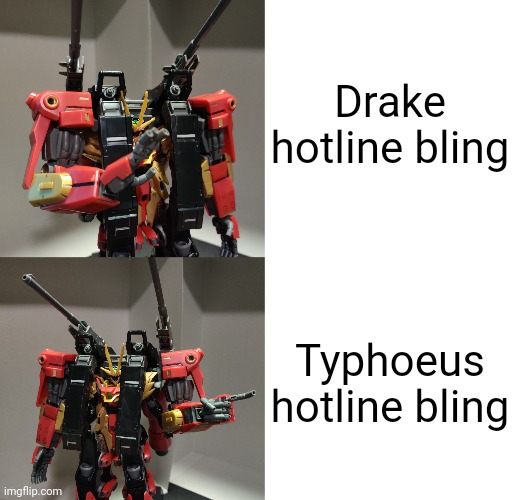 Another Gundam meme (and this time it's a template :D) | Drake hotline bling; Typhoeus hotline bling | image tagged in typhoeus hotline bling | made w/ Imgflip meme maker