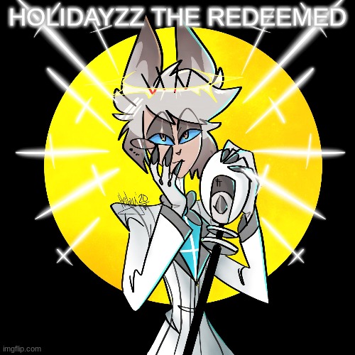 HOLIDAYZZ THE REDEEMED | image tagged in m | made w/ Imgflip meme maker