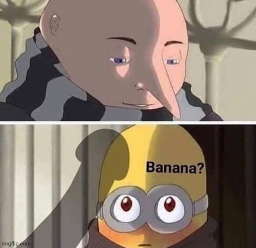 banana?, gru, minion, confused minion, banana | image tagged in banana gru minion confused minion banana | made w/ Imgflip meme maker