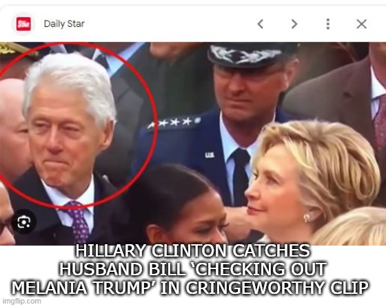 HILLARY CLINTON CATCHES HUSBAND BILL ‘CHECKING OUT MELANIA TRUMP’ IN CRINGEWORTHY CLIP | made w/ Imgflip meme maker