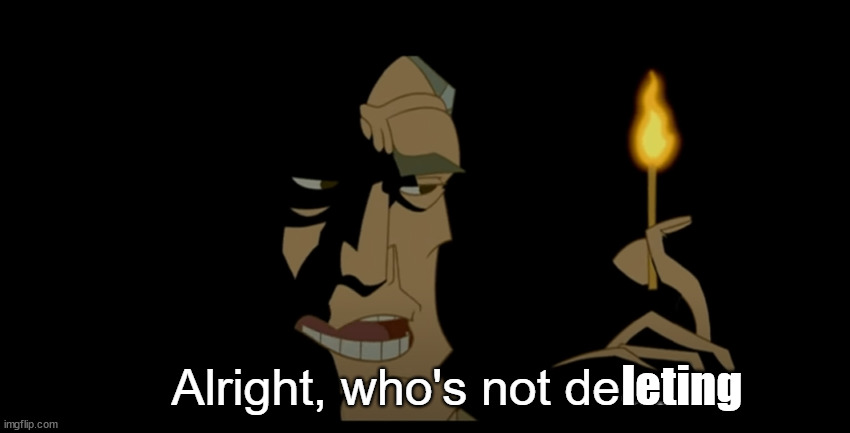 Im not | leting | image tagged in alright who's not dead | made w/ Imgflip meme maker