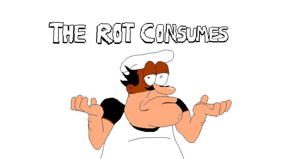 High Quality the rot consumes (pizza tower version) Blank Meme Template