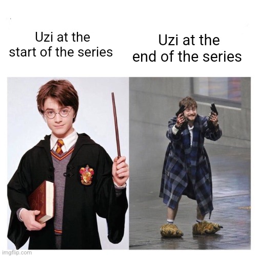 Harry vs HARRY | Uzi at the end of the series; Uzi at the start of the series | image tagged in harry vs harry | made w/ Imgflip meme maker