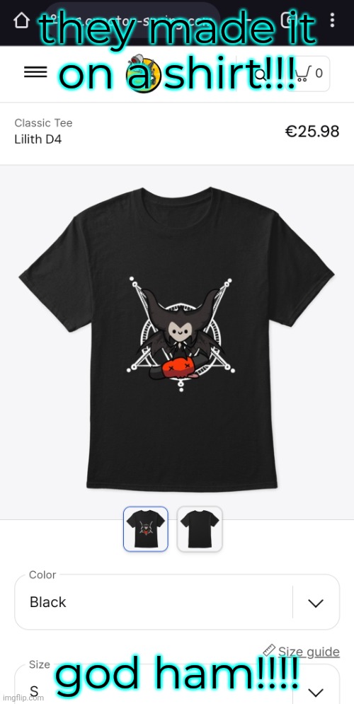 they made it on a shirt!!! god ham!!!! | made w/ Imgflip meme maker