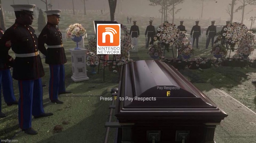 RIP Nintendo Network (2011 - 2024) | image tagged in press f to pay respects,nintendo,rip | made w/ Imgflip meme maker