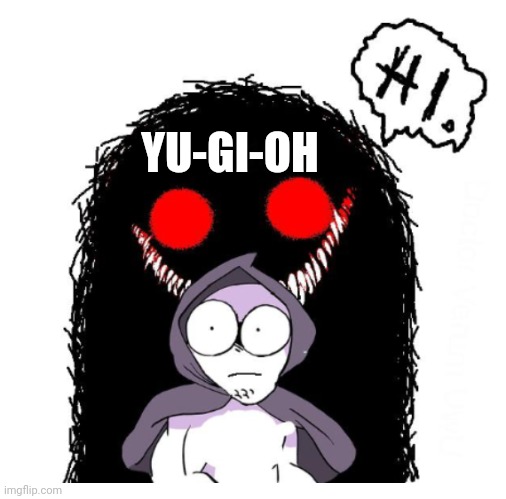 Hi | YU-GI-OH | image tagged in hi | made w/ Imgflip meme maker