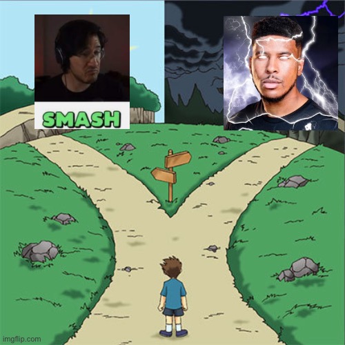 Two Paths | image tagged in two paths | made w/ Imgflip meme maker