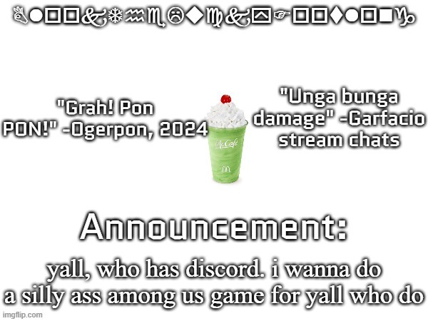 Blook's March announcement | yall, who has discord. i wanna do a silly ass among us game for yall who do | image tagged in blook's march announcement | made w/ Imgflip meme maker