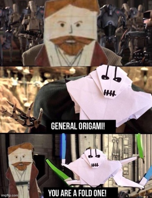 Obi Wan Origami | image tagged in star wars | made w/ Imgflip meme maker