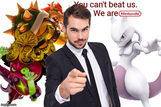You cannot beat us we are nintendo | image tagged in you cannot beat us we are nintendo | made w/ Imgflip meme maker