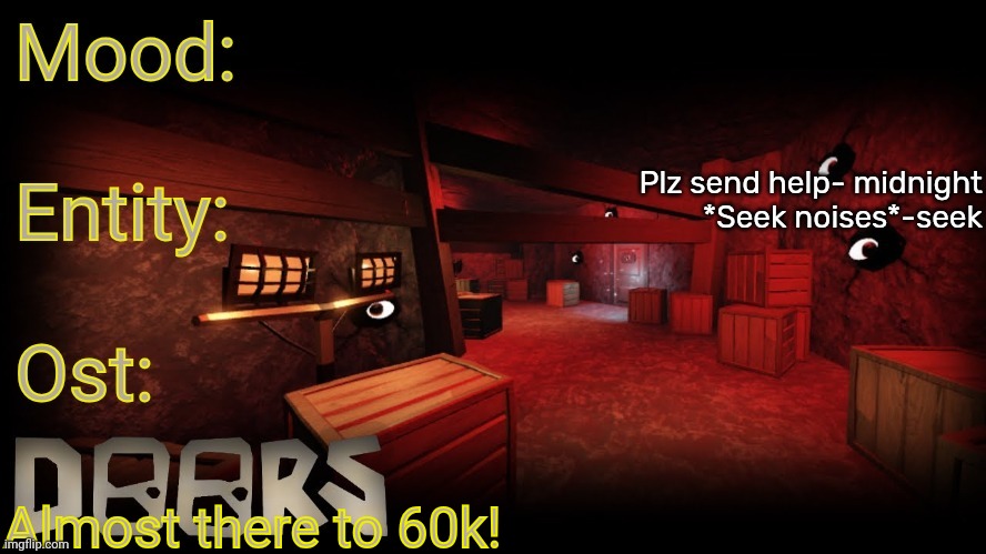Your-local-doors-fan announcement temp | Almost there to 60k! | image tagged in your-local-doors-fan announcement temp | made w/ Imgflip meme maker