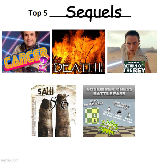 top 5 | Sequels; DEATH II; 56 | image tagged in top 5 | made w/ Imgflip meme maker
