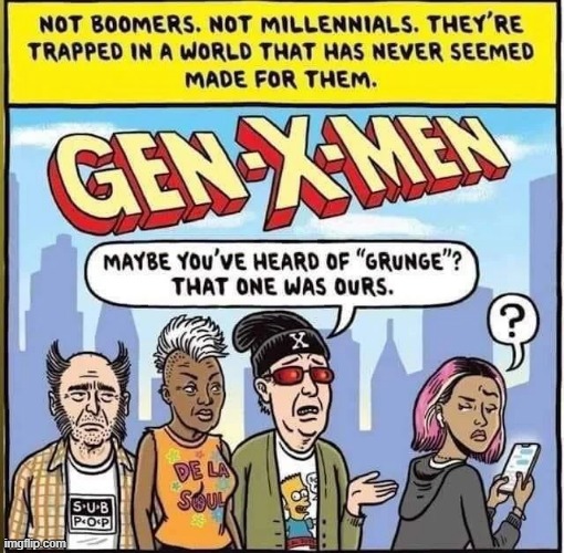 Gen X Men | image tagged in xmen | made w/ Imgflip meme maker