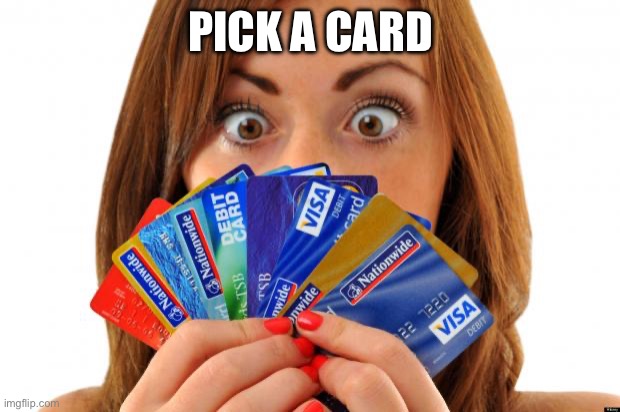 Sins are like credit cards, enjoy now pay later | PICK A CARD | image tagged in sins are like credit cards enjoy now pay later | made w/ Imgflip meme maker