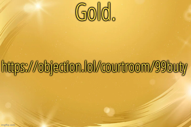 Silver Announcement Template 6.0 | https://objection.lol/courtroom/99buty | image tagged in silver announcement template 6 0 | made w/ Imgflip meme maker