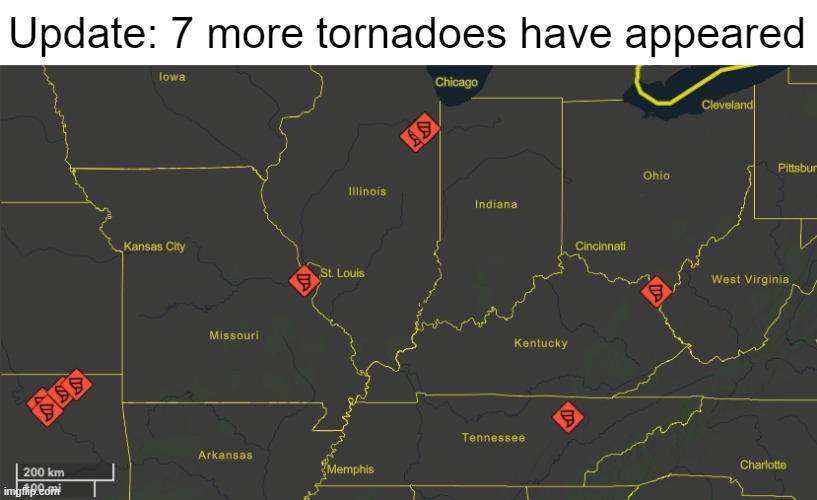 This is the real weather currently. | Update: 7 more tornadoes have appeared | made w/ Imgflip meme maker