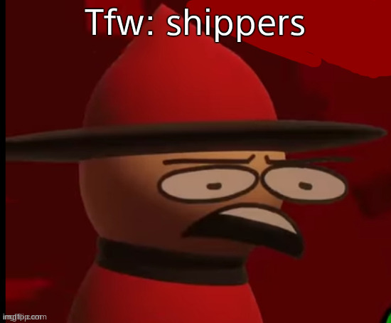 Expunged: Wtf | Tfw: shippers | image tagged in expunged wtf | made w/ Imgflip meme maker