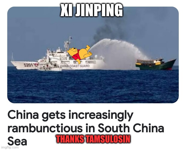 Pharmaceutical Miracle | XI JINPING; THANKS TAMSULOSIN | image tagged in flomax,xi jinping,china,bully | made w/ Imgflip meme maker
