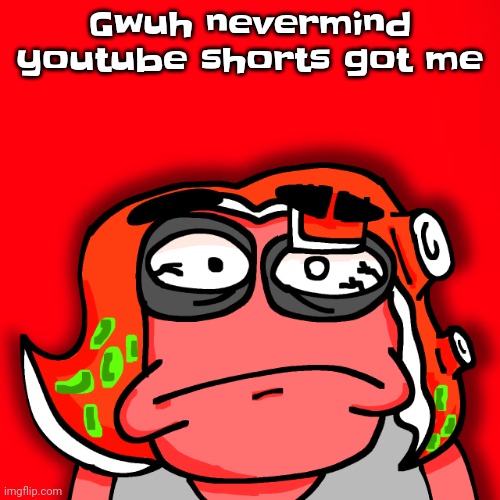 Moyley disturbed | Gwuh nevermind youtube shorts got me | image tagged in moyley disturbed | made w/ Imgflip meme maker