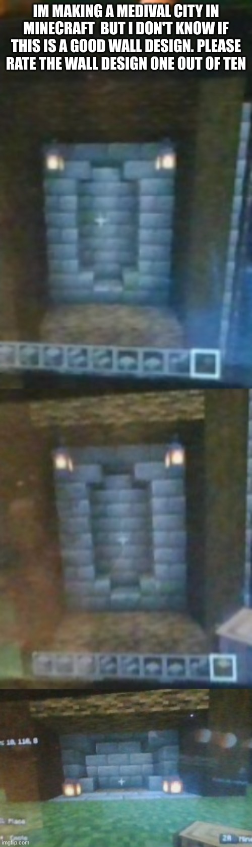yufxn ubvkhugggggch.,fjghcbvkmns thfvbmn | IM MAKING A MEDIVAL CITY IN MINECRAFT  BUT I DON'T KNOW IF THIS IS A GOOD WALL DESIGN. PLEASE RATE THE WALL DESIGN ONE OUT OF TEN | image tagged in hjf,bk,j,yu,ghv,bj | made w/ Imgflip meme maker