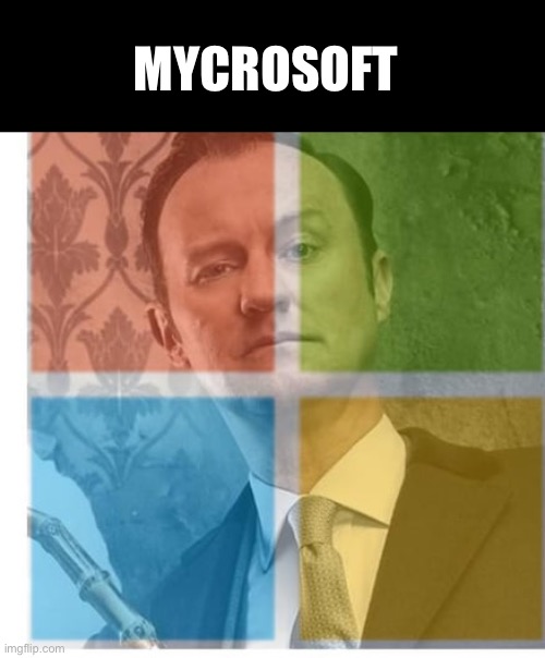 MYCROSOFT | made w/ Imgflip meme maker