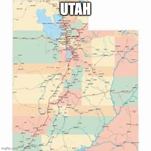 Utah | UTAH | image tagged in utah | made w/ Imgflip meme maker