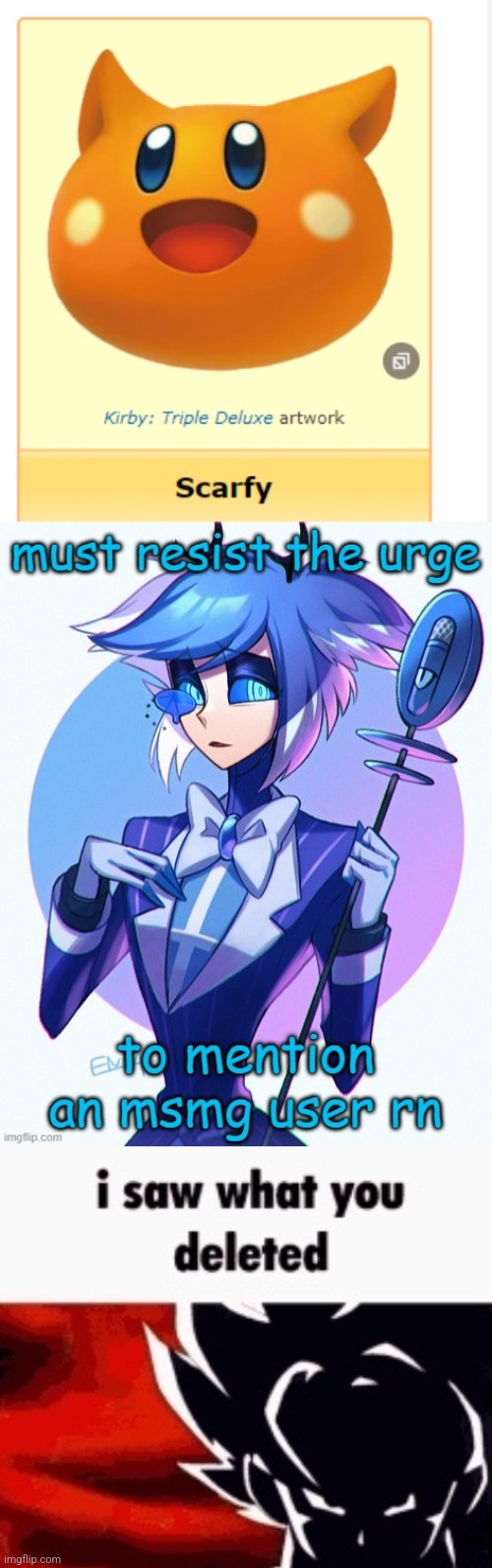 image tagged in i saw what you deleted | made w/ Imgflip meme maker