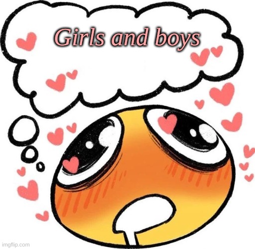Dreaming Drooling Emoji | Girls and boys | image tagged in dreaming drooling emoji | made w/ Imgflip meme maker