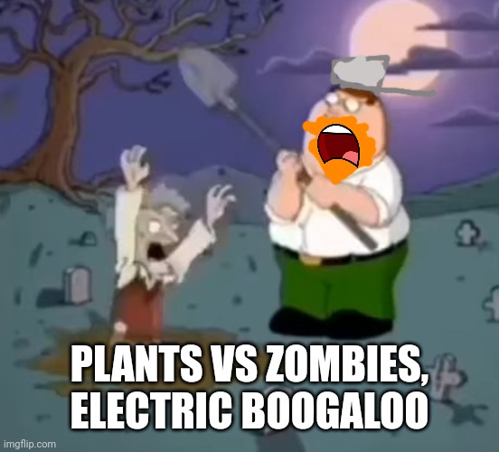 Crazy dave | PLANTS VS ZOMBIES, ELECTRIC BOOGALOO | image tagged in plants vs zombies | made w/ Imgflip meme maker