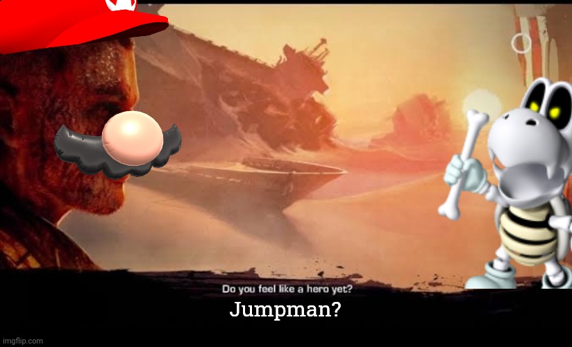 The Jumpman's regret | Jumpman? | image tagged in mario | made w/ Imgflip meme maker
