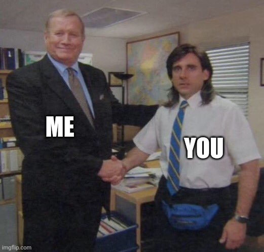 the office congratulations | ME YOU | image tagged in the office congratulations | made w/ Imgflip meme maker