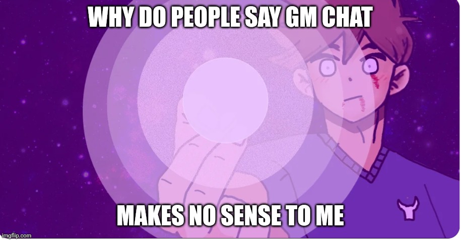 /srs | WHY DO PEOPLE SAY GM CHAT; MAKES NO SENSE TO ME | image tagged in hollow technique frying pan | made w/ Imgflip meme maker