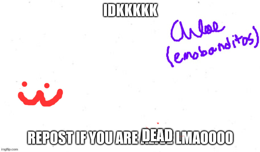 DEAD | made w/ Imgflip meme maker