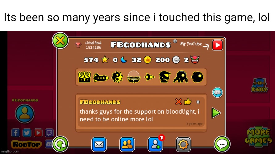 3-5 years | Its been so many years since i touched this game, lol | made w/ Imgflip meme maker