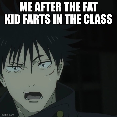 ME AFTER THE FAT KID FARTS IN THE CLASS | image tagged in classroom | made w/ Imgflip meme maker