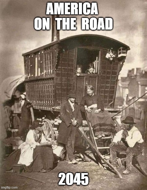 On the Road 2045 | AMERICA  ON  THE  ROAD; 2045 | image tagged in time travel | made w/ Imgflip meme maker