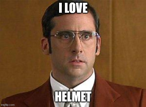 I love Lamp | I LOVE; HELMET | image tagged in i love lamp | made w/ Imgflip meme maker