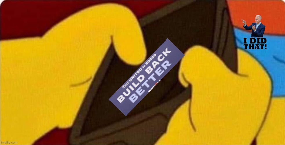 Bidenomics was predicted by the Simpsons | image tagged in politics lol,memes,joe biden | made w/ Imgflip meme maker
