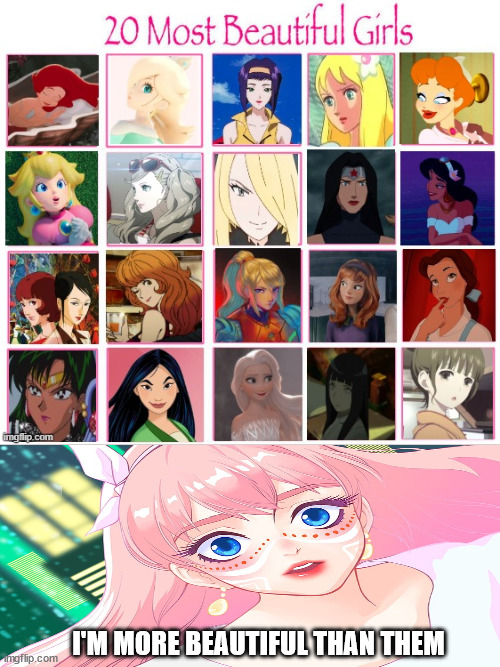 belle is more beautiful than them | I'M MORE BEAUTIFUL THAN THEM | image tagged in 20 most beautiful girls,belle,anime,women,sexy,animeme | made w/ Imgflip meme maker