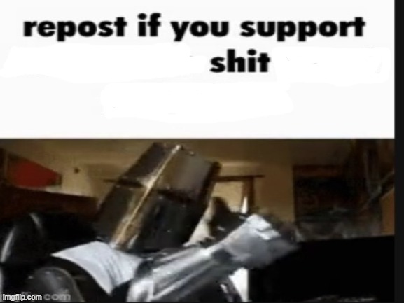 shit | image tagged in repost if you support beating the shit out of pedophiles,shit | made w/ Imgflip meme maker