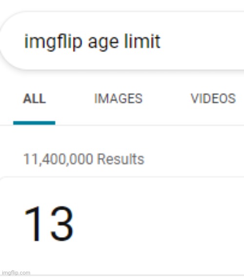 Imgflip Age Limit | image tagged in imgflip age limit | made w/ Imgflip meme maker
