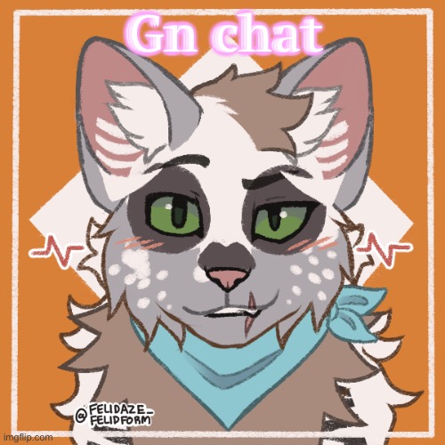 Gn chat | made w/ Imgflip meme maker