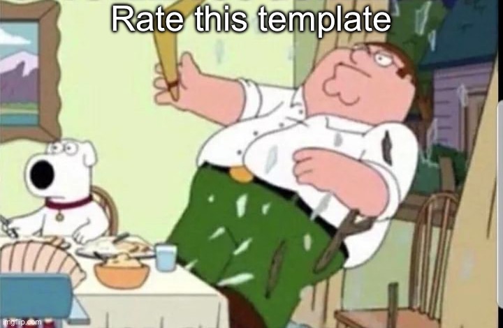 Idk I’m bored | Rate this template | image tagged in mood | made w/ Imgflip meme maker